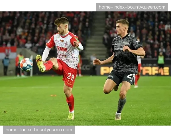 全场结束：柏林联合0-0闷平科隆，双方合计仅三次射正