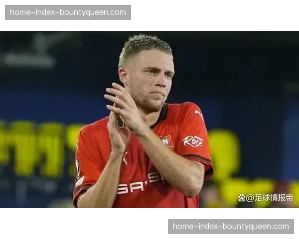 雷恩2-1力克里尔，积分反超对手升至第四